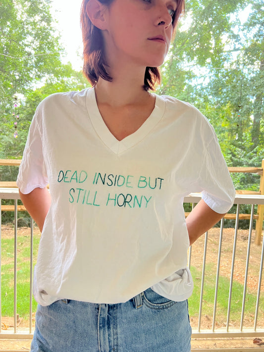 Dead Inside But Still Horny Shirt